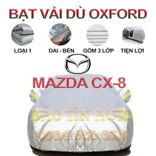 [LOẠI 1] Bạt che kín bảo vệ xe ô tô 7 chỗ Mazda CX-8 tráng bạc cao cấp, vải bông chống xước 3 lớp vải dù Oxford giá sỉ