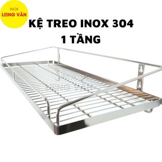 Kệ treo INOX 304 1 tầng kệ chén bát đồ dùng nhà bếp tiện lợi