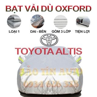 [LOẠI 1] Bạt che kín bảo vệ xe ô tô Toyota Altis tráng bạc cao cấp, vải bông chống xước 3 lớp vải dù Oxford , bạt phủ giá sỉ