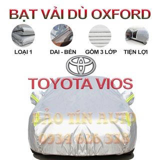 [LOẠI 1] Bạt che kín bảo vệ xe ô tô Toyota Vios tráng bạc 3 lớp vải dù Oxford , bạt phủ trùm bảo vệ xe ô tô, áo chùm oto giá sỉ
