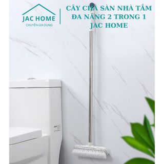 Cây chà sàn nhà tắm đa năng 2 trong 1 chổi cọ sàn và gạt nước