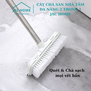 Cây chà sàn nhà tắm đa năng 2 trong 1 chổi cọ sàn và gạt nước