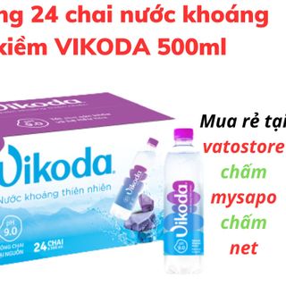 Thùng 24 chai nước khoáng kiềm VIKODA 500ml / Lốc 6 chai nước khoáng kiềm VIKODA 500ml