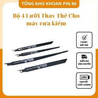 Bộ 4 lưỡi cưa kiếm đa năng, cưa cắt sắt gỗ nhựa cho máy cưa kiếm Makita