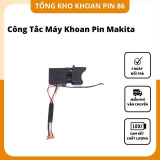 Công tắc máy khoan pin Makita, cò máy khoan pin, máy siết bulong có điều tốc không chổi than có gắn đèn led giá sỉ