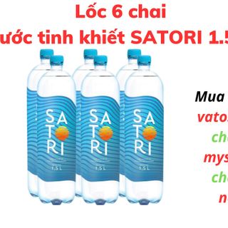 Thùng 12 chai nước tinh khiết SATORI 1.5 lít / Lốc 6 chai nước tinh khiết SATORI 1500ml