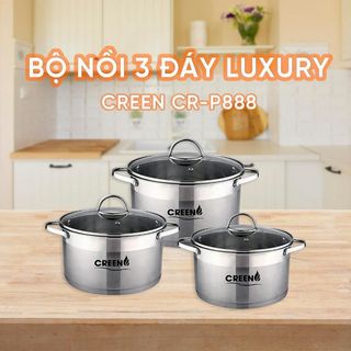 Bộ nồi 3 đáy thân thẳng CREEN P888 LUXURY