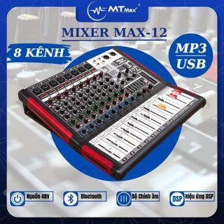 Bàn mixer MAX12 – Âm Thanh Kỹ Thuật Số 8 Kênh, Bộ Điều Khiển Trộn Karaoke DJ Chuyên Nghiệp giá sỉ