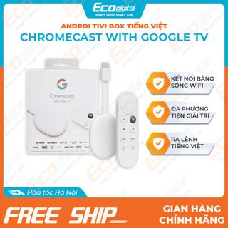 Google chromecast tv box chạy android tivi độ phân giải 4K HDR ra lệnh tiếng việt remote thế hệ mới giá sỉ