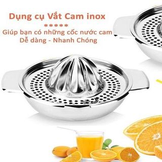 DỤNG CỤ VẮT CAM INOX