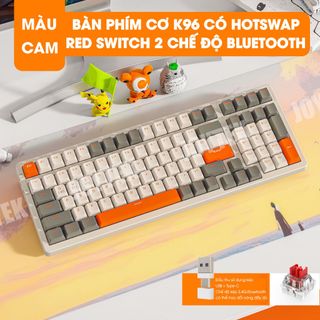 Bàn phím cơ không dây Red Switch K96 kết nối bằng USB 2.4G và Bluetooth 5.0 thiết kế 100 phím có hotswap thay switch dễ dàng dành cho game thủ