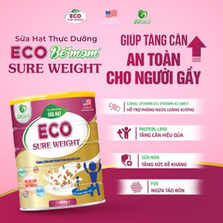 Sữa Hạt Tăng Cân An Toàn Cho Người Gầy | ECO - Sure Weight