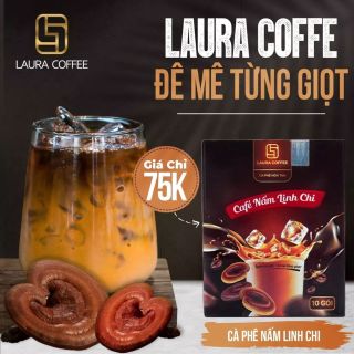 Giảm cân cafe nấm linh chi nhà laura NHẬT KIM ANH chính hãng giá sỉ