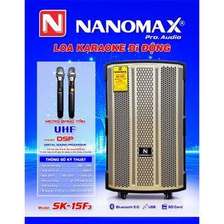 LOA KÉO DI ĐỘNG NANOMAX SK-15F3 , BASS 4 TẤC , KÈM 2 MICRO KHÔNG DÂY UHF , CÔNG SUẤT 600W