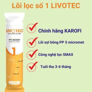 Bộ 3 Quả Lọc Nước Chính Hãng KAROFI( Livotec)  1,2,3 có tem cào chống hàng giả