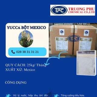 Yucca bột Mexico, thùng 25 kg giá sỉ