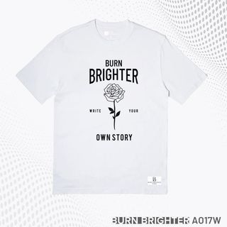 ÁO THUN UNISEX A017 - BURN BRIGHTER