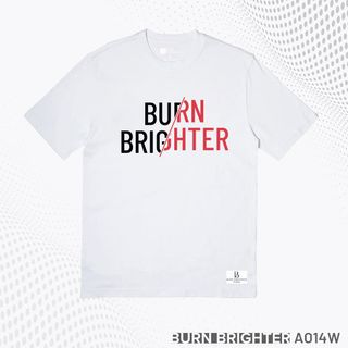 ÁO THUN UNISEX A014 - BURN BRIGHTER