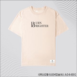 ÁO THUN UNISEX A044 - BURN BRIGHTER