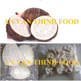 KHOAI MÔN ĐÔNG LẠNH / IQF TARO IQF, FROZEN TARO FROZEN TO EXPORT FROM AN VAN THINH FOOD COMPANY (AVTF / AVTFOOD)
