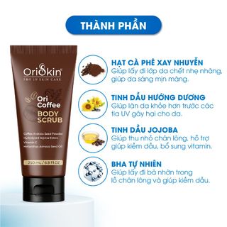 Tẩy Tế Bào Chết Cà Phê Cho Body Giúp Tẩy Da Chết, Cấp Ẩm, Cải Thiện Làn Da Sáng Mịn Ori Coffee Body Scrub 250ml
