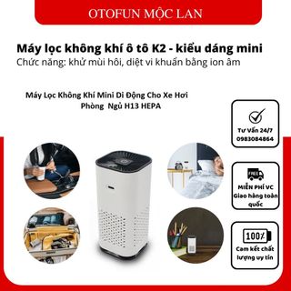 Máy Lọc Không Khí Mini Di Động Cho Xe Hơi/Phòng Ngủ K2 Với Bộ Lọc HEPA khử mùi hôi, diệt vi khuẩn bằng ion âm