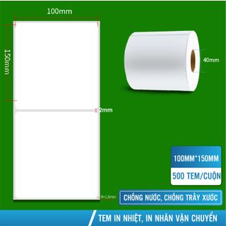 Tem in nhiệt giấy in nhiệt có sẵn keo tem vận đơn TMĐT khổ 100x150mm 500 tem/xấp/cuộn