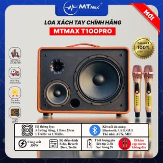 Loa Xách Tay Chính Hãng MTMAX T100PRO - Loa Karaoke Di Động 3 Đường Giá Rẻ Công Suất Lớn 350W Bass Siêu Trầm 25cm Điều Chỉnh Bass Treble Echo Reverb Dễ Dàng Bảo Hành 12 Tháng Tặng Kèm 2 Micro Cao Cấp