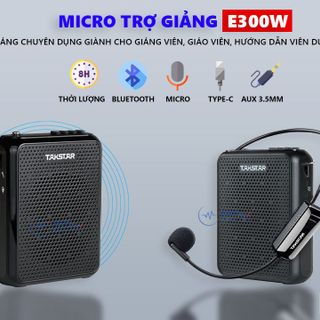 Máy Trợ Giảng Không Dây Takstar E300W - Micro Trợ Giảng 10W Nhỏ Gọn Chuyên Dùng Cho Giáo Viên, Giảng Viên, Hướng Dẫn Viên, Sử Dụng Liên Tục Đến 10 Giờ