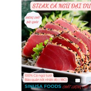 Steak cá ngừ đại dương sauku 4A cá ngừ đại dương giá sỉ tốt nhất