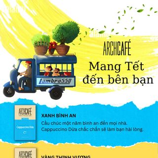 ARCHCAFE TÌM ĐẠI LÝ / NPP - QUÀ TẾT 2024: CAPPUCCINO DỪA/ TRÀ ĐÀO / TRÀ DÂU