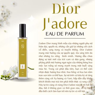 Chiết 10ml Nước hoa nữ Dior J'adore - Hương thơm hoa cỏ nhẹ nhàng gợi cảm, nữ tính, thanh lịch