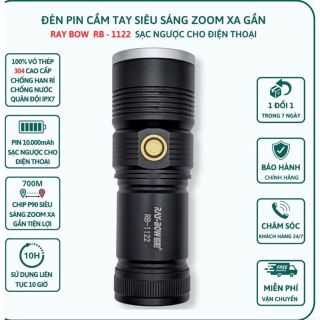 Đèn pin cầm tay siêu sáng RAY-BOW RB1122 chiếu xa 700m có chế độ Zoom xa gần sạc lại cho điện thoại