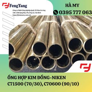 ỐNG HỢP KIM ĐỒNG-NIKEN C71500 (70/30), C70600 (90/10) (nhà máy FengYang) giá sỉ