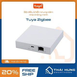 Bộ trung tâm Zigbee nhà thông minh hệ Tuya /SmartLife | Hub Tuya Zigbee LAN /Wifi /Zigbee /BLE giá sỉ