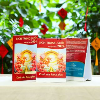 LỊCH ĐỂ BÀN TRONG SUỐT 2024 - CÁNH CỬA HẠNH PHÚC