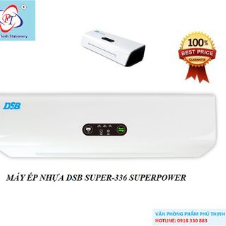 Máy ép Plastic DSB SUPER-336