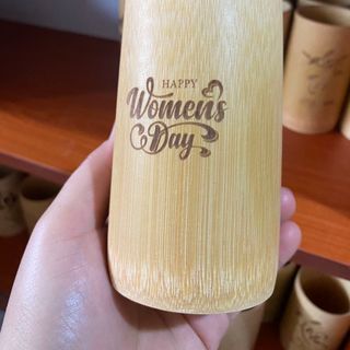 CỐC TRE UỐNG NƯỚC - LY TRE DECOR KHẮC CHỮ HAPPY WOMEN'S DAY