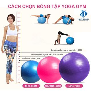 Bóng Tập YOGA, Banh Bóng Yoga Tập Gym Thể Hình Cao Cấp 55 65 75cm Dày 2mm Chống Nổ [ Tặng kèm phụ kiên bơm ]