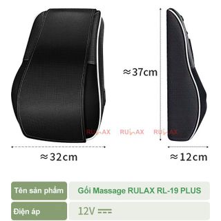 Gối Massage Cổ Vai Gáy RULAX RL19 PLUS, Tựa Lưng Massage Hồng Ngoại Đa Năng 20 Bi, 2 Động Cơ Rung ( Động Cơ Không Chổi Than)