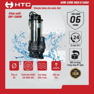 Máy bơm nước V1500II chuyên dùng cho nước thải | Máy bơm chìm inox HTC giá sỉ