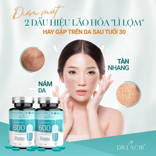 VIÊN UỐNG GLUTATHIONE 600 TRẮNG DA, TRỊ NÁM DR LACIR - DR LACIR