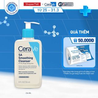 Sữa rửa mặt làm sạch & tẩy tế bào chết dịu nhẹ CeraVe SA Smoothing Cleanser 236ml