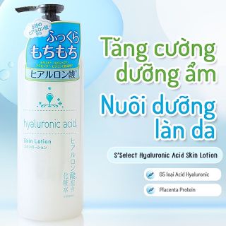 NƯỚC DƯỠNG DA CHIẾT XUẤT ACID
HYALURONIC S SELECT