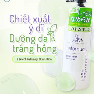 NƯỚC DƯỠNG DA CHIẾT XUẤT HẠT Ý DĨ
S SELECT