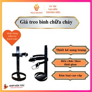 Giá treo bình chữa cháy, dây đai đỡ bình cứu hoả bằng kim loại - PCCC Gia Huy