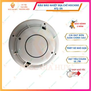 Đầu báo nhiệt kết hợp địa chỉ Hochiki ATJ-EA, thiết kế nhỏ gọn , độ chính xác cao đạt tiêu chuẩn UL, FM..