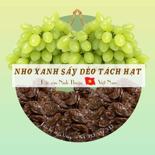 Nho Xanh Sấy Dẻo Tách Hạt - Đặc sản Ninh Thuận 500gr giá sỉ