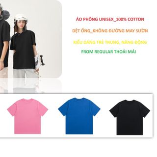 Áo phông unisex 100% cotton, 230gsm, không đường may sườn.