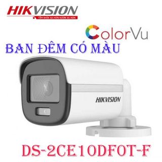 Camera HDTVI ColorVu 2.0MP thân trụ HIKVISION DS-2CE10DF0T-F CHÍNH HÃNG giá sỉ